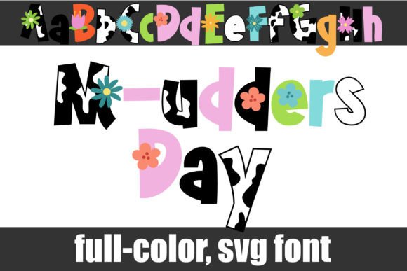 M-udder s Day: A Playful Color Font for Spring Campaigns